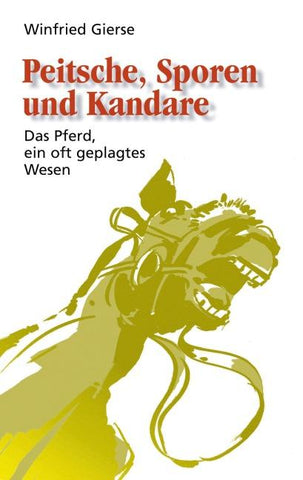 Peitsche, Sporen und Kandare