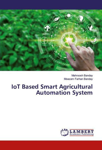 IoT Based Smart Agricultural Automation System