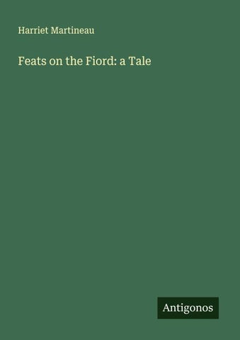 Feats on the Fiord: a Tale
