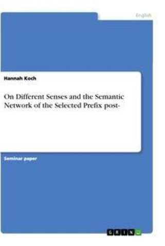 On Different Senses and the Semantic Network of the Selected Prefix post-