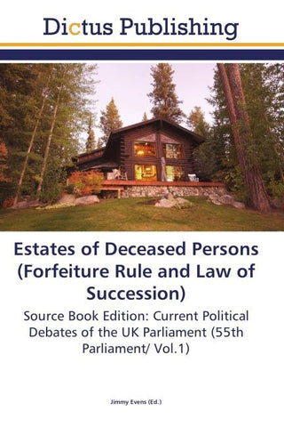 Estates of Deceased Persons (Forfeiture Rule and Law of Succession)