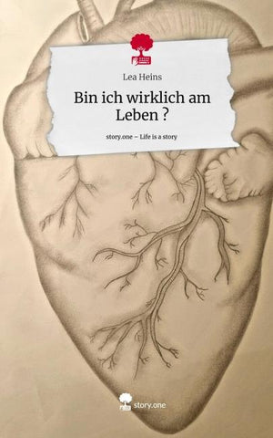 Bin ich wirklich am Leben ?. Life is a Story - story.one