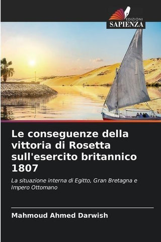 Le conseguenze della vittoria di Rosetta sull'esercito britannico 1807