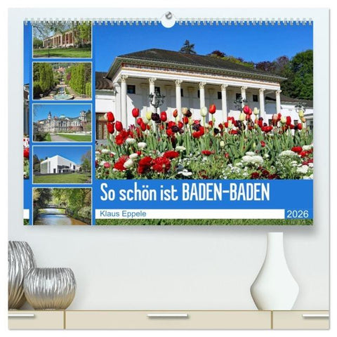 So schön ist Baden-Baden (hochwertiger Premium Wandkalender 2026 DIN A2 quer), Kunstdruck in Hochglanz