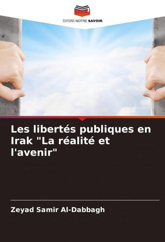 Les libertés publiques en Irak "La réalité et l'avenir"