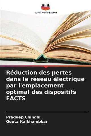 Réduction des pertes dans le réseau électrique par l'emplacement optimal des dispositifs FACTS