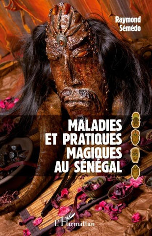 Maladies et pratiques magiques au Sénégal