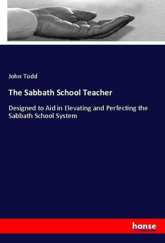 The Sabbath School Teacher