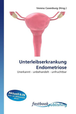 Unterleibserkrankung Endometriose