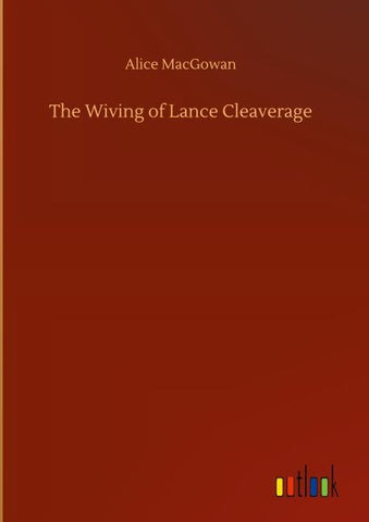 The Wiving of Lance Cleaverage