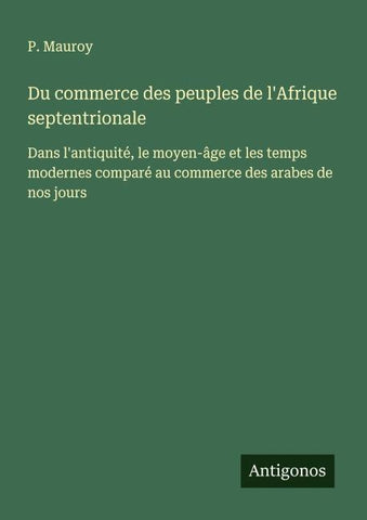 Du commerce des peuples de l'Afrique septentrionale