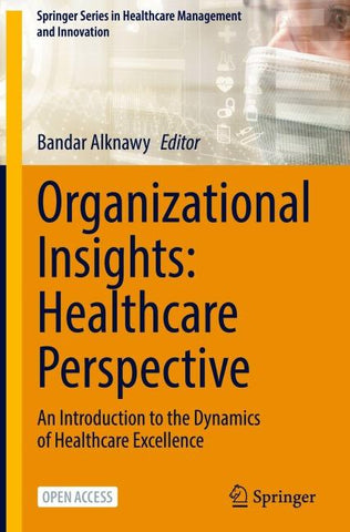 Organizational Insights: Healthcare Perspective