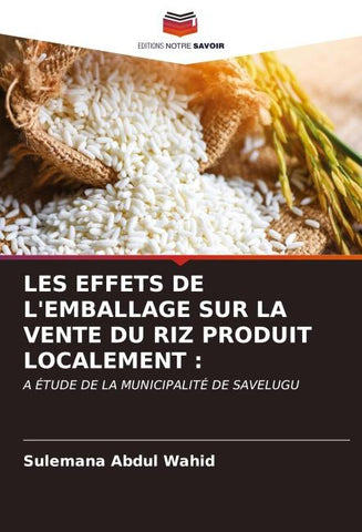 LES EFFETS DE L'EMBALLAGE SUR LA VENTE DU RIZ PRODUIT LOCALEMENT :