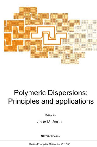 Polymeric Dispersions: Principles and Applications