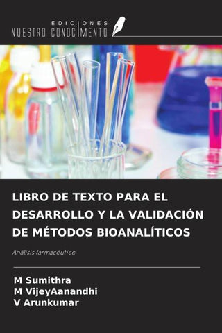 LIBRO DE TEXTO PARA EL DESARROLLO Y LA VALIDACIÓN DE MÉTODOS BIOANALÍTICOS