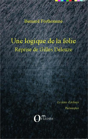 Une logique de la folie