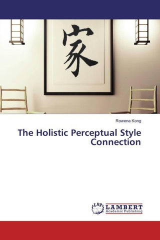 The Holistic Perceptual Style Connection