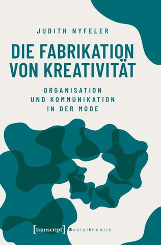 Die Fabrikation von Kreativität