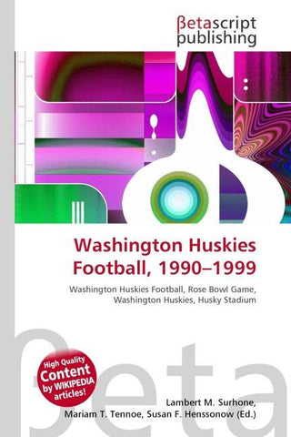 Washington Huskies Football, 1990-1999