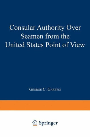 Consular Authority Over Seamen from the United States Point of View