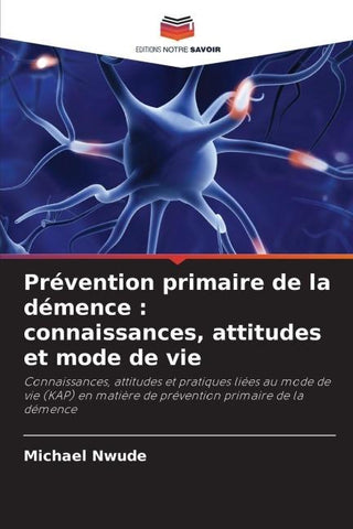 Prévention primaire de la démence : connaissances, attitudes et mode de vie