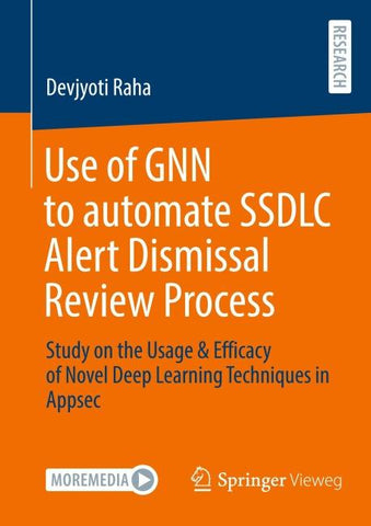 Use of GNN to automate SSDLC Alert Dismissal Review Process