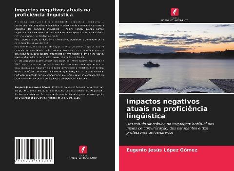 Impactos negativos atuais na proficiência lingüística