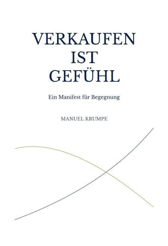 Verkaufen ist Gefühl