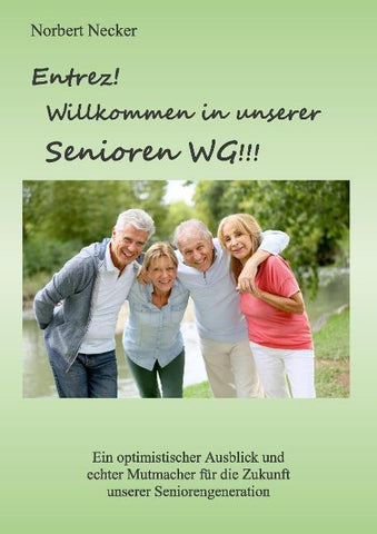 Entrez! Willkommen in unserer Senioren WG!