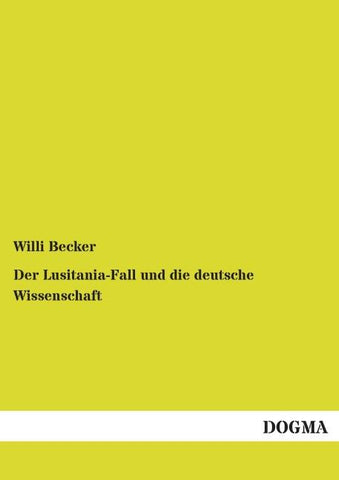 Der Lusitania-Fall und die deutsche Wissenschaft
