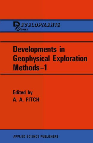 Developments in Geophysical Exploration Methods—1