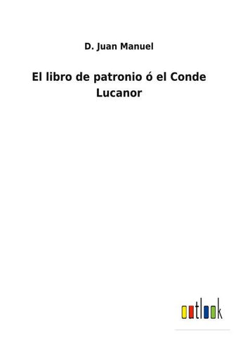 El libro de patronio ó el Conde Lucanor