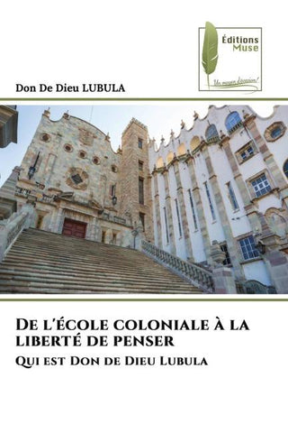 De l'école coloniale à la liberté de penser