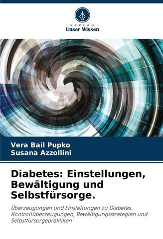 Diabetes: Einstellungen, Bewältigung und Selbstfürsorge.
