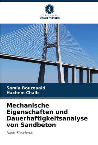 Mechanische Eigenschaften und Dauerhaftigkeitsanalyse von Sandbeton