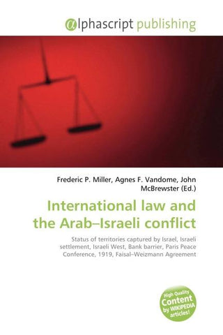 International law and the Arab-Israeli conflict
