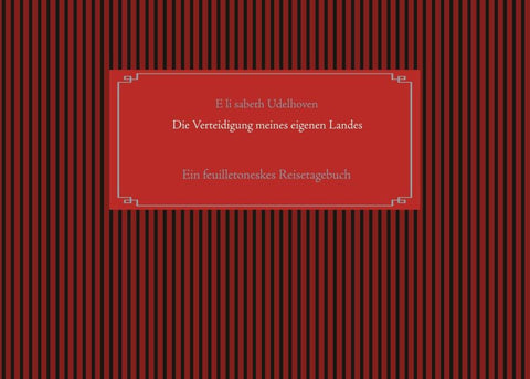 Die Verteidigung meines eigenen Landes