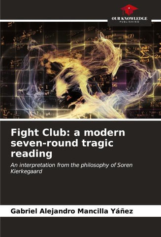 Fight Club: a modern seven-round tragic reading