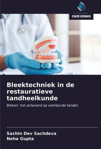 Bleektechniek in de restauratieve tandheelkunde