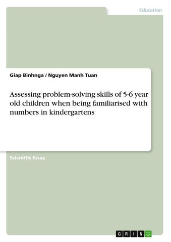 Assessing problem-solving skills of 5-6 year old children when being familiarised with numbers in kindergartens