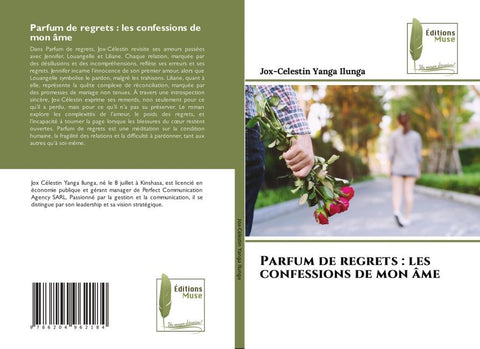 Parfum de regrets : les confessions de mon âme