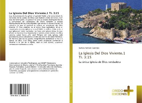La Iglesia Del Dios Viviente.1 Ti. 3:15