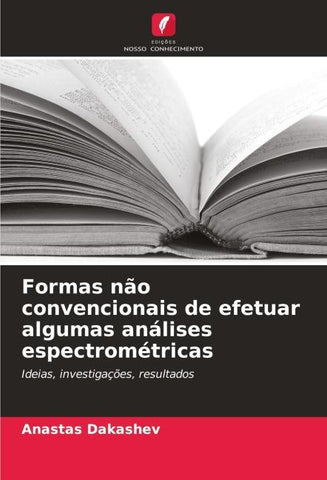 Formas não convencionais de efetuar algumas análises espectrométricas