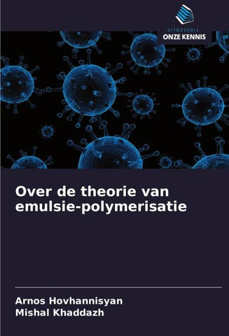Over de theorie van emulsie-polymerisatie