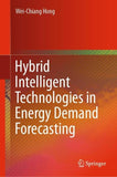 Hybrid Intelligent Technologies in Energy Demand Forecasting