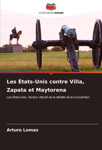 Les États-Unis contre Villa, Zapata et Maytorena