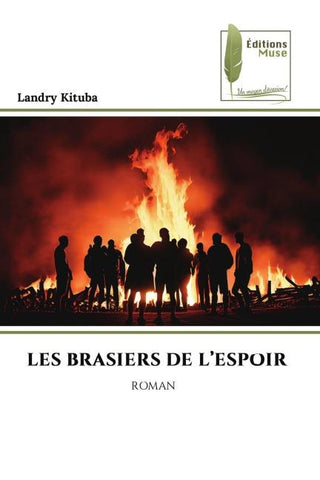 LES BRASIERS DE L'ESPOIR