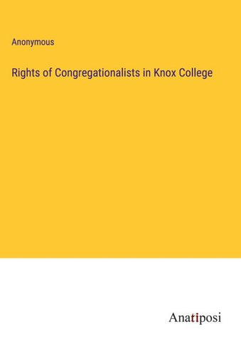Rights of Congregationalists in Knox College