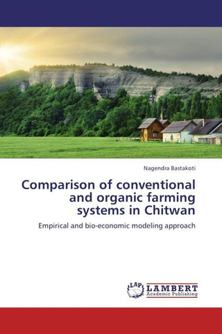 Comparison of conventional and organic farming systems in Chitwan