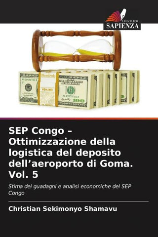 SEP Congo - Ottimizzazione della logistica del deposito dell'aeroporto di Goma. Vol. 5